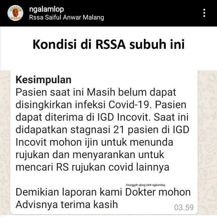Ruang penanganan pasien COVID-19 di RS dr Syaiful Anwar (RSSA) Kota Malang dikabarkan penuh. Sehingga terjadi penundaan penanganan pasien COVID-19 sampai 21 orang. RSSA menegaskan bahwa informasi yang beredar itu tidak dapat dipertanggungjawabkan.