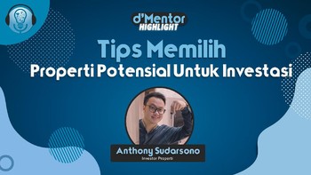 Tips Memilih Properti Potensial Untuk Investasi