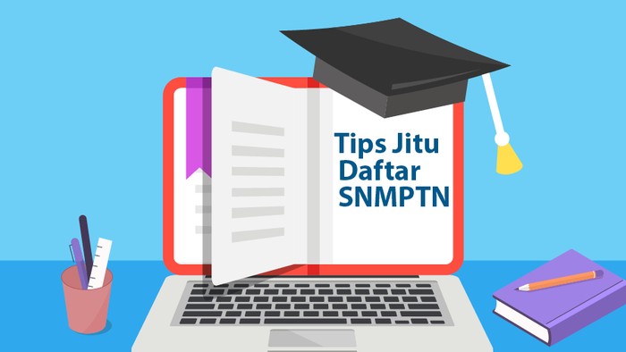Infografis Tips Jitu Daftar SNMPTN