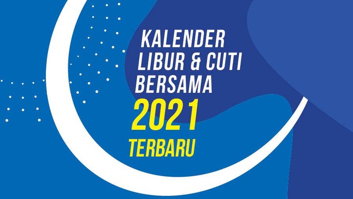 Infografis Kalender Libur dan Cuti Bersama 2021 Terbaru