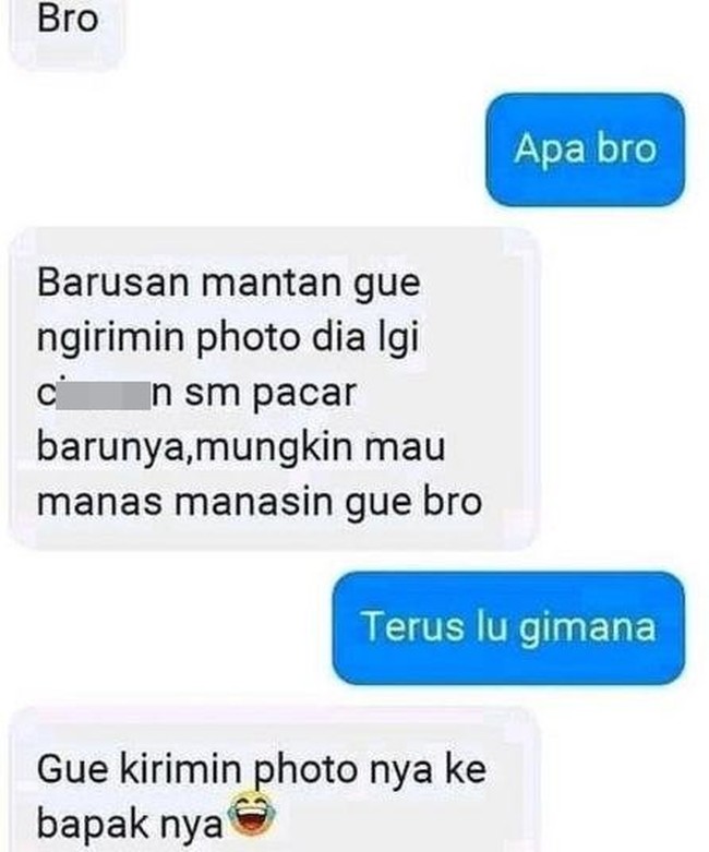 Mungkin niat mantannya ngirimin foto sama pacar baru biar bikin si doi cemburu. Eh bukannya cemburu malah fotonya dikirimin ke bapaknya. Ada yang gini juga nggak? Foto: instagram/@duhreceh.id
