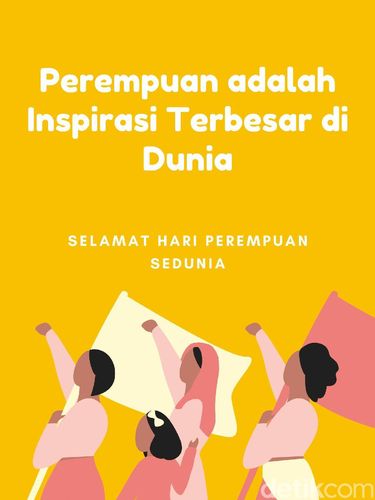 20 Ucapan Hari Perempuan Internasional 2021 Yang Inspiratif