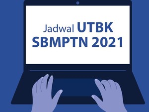 Penyesuaian Jadwal dan Pelaksanaan UTBK-SBMPTN 2021, Jangan Terlewat!