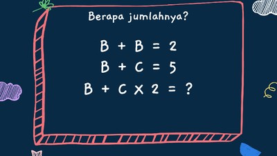 Teka-teki Matematika Ini Gampang-gampang Susah, Yuk Latih Otak Kamu!