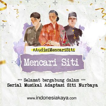Serial Musikal Online Mencari Siti Persembahan Indonesia Kaya