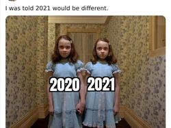 2021 adalah Kembaran 2020, Change My Mind!