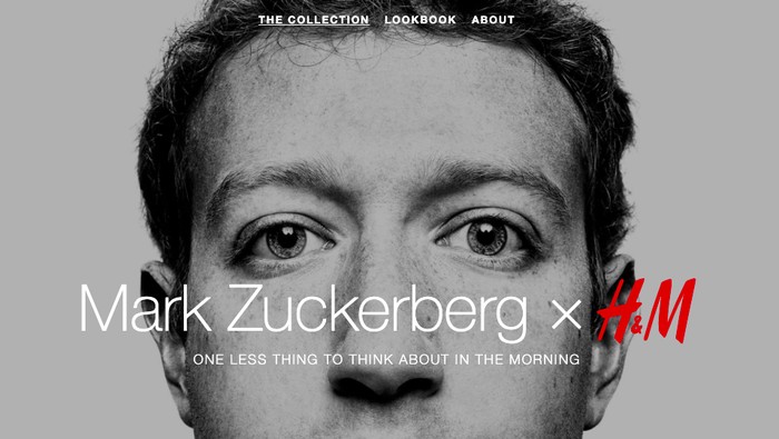 Pada tahun 2016, situs web parodi bernama MarkforHM.com hadir pada April Mop. Mereka mengungkap kolaborasi khusus antara merek fesyen H&M dan pendiri Facebook Mark Zuckerberg.

Koleksi Mark Zuckerberg x H&M menampilkan satu set tujuh kaos abu-abu dan sepasang jeans. Situs web tersebut bahkan memuat foto-foto Zuckerberg di berbagai acara mengenakan kaos dan jeans serupa.