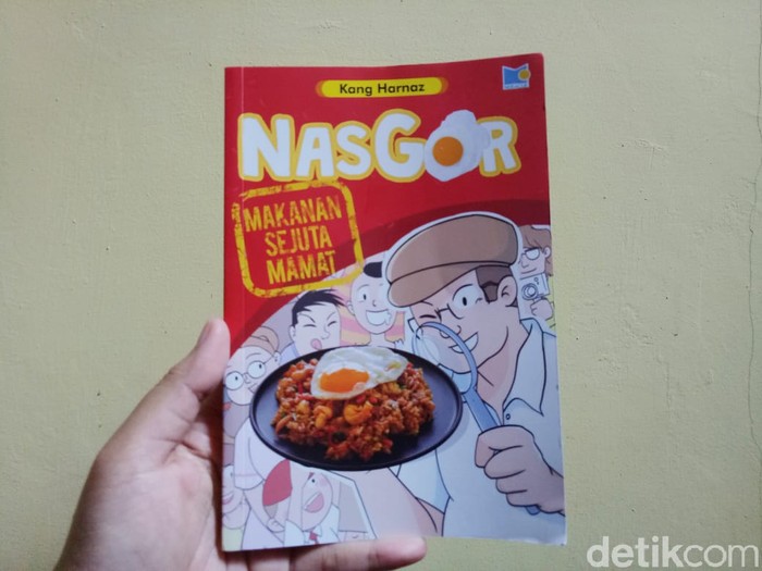 Nasgor Makanan Sejuta Mamat, Cerita Menarik dari Sepiring Nasi Goreng