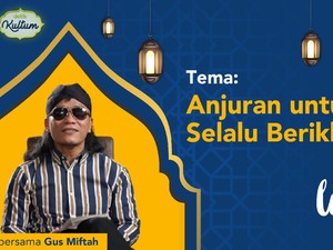 detikKultum Gus Miftah: Anjuran Untuk Selalu Berikhtiar