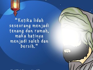 Saat Lidah Tenang dan Ramah, Hatinya pun Saleh Serta Bersih