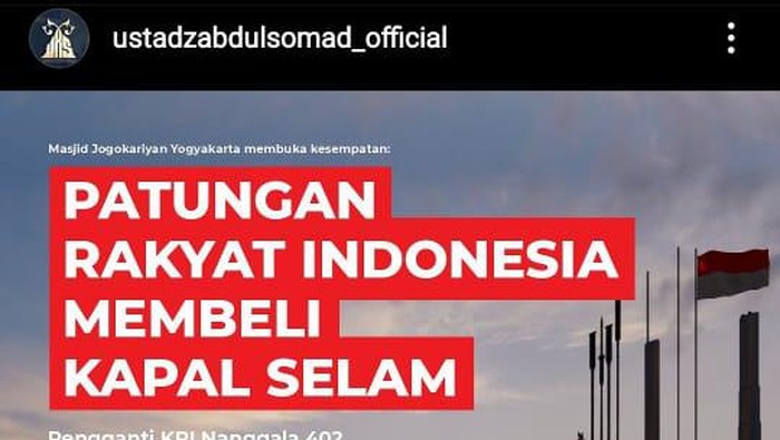 Melalui Instagram resminya, Ustaz Abdul Somad ajak masyarakat patungan beli kapal selam pengganti KRI Nanggala-402
