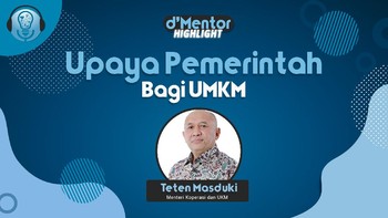 Upaya dan Kebijakan Pemerintah Bagi UMKM