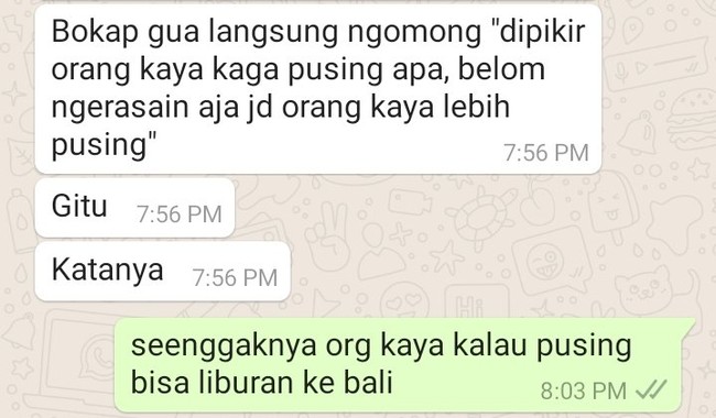 Ya benar juga sih. Walaupun menjadi kaya belum tentu bahagia, tapi setidaknya bisa pergi liburan dan beli barang-barang bermerek yang disukai ya.. Foto: Twitter/@enamromawi