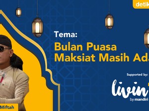 detikKultum Gus Miftah: Mengapa Bulan Puasa Maksiat Masih Ada?