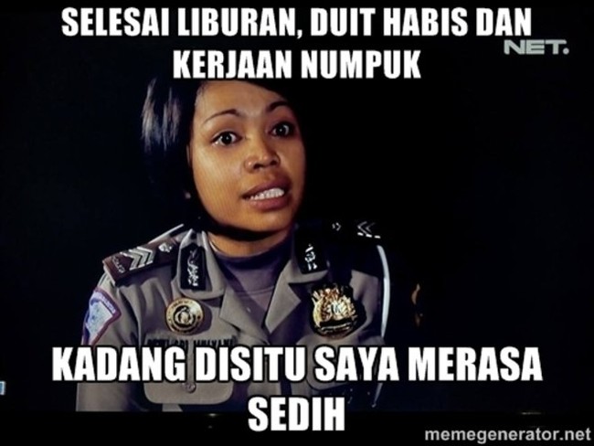 Habis liburan dan bersenang-senang dompet pun jadi menangis. Tapi nggak apa-apa, semangat bekerja dan cari uang lagi setelahnya. Foto: Twitter/@memegenerator