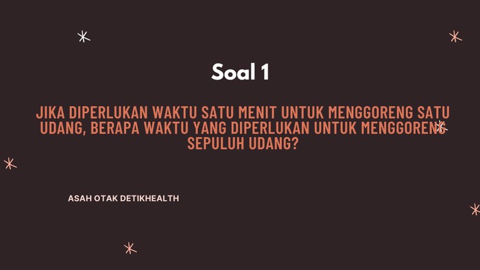 Pemanasan Otak Jelang Hari Senin, Bisa Jawab soal Ini dalam 4 Menit?
