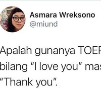 Nggak peduli berapapun TOEFL nya, kalau memang nggak cinta ya mau diapain lagi.. Foto: twitter.com/miund