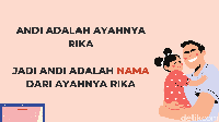 Ya jelas ayahnya Rika. Andi nama dari ayahnya Rika.  