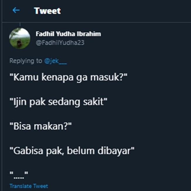 Jadi ini sakitnya karena nggak bisa makan karena belum dibayar? Sungguh membingungkan. Foto: Twitter/@FadhilYudha23
