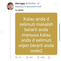 Nah, makanya jangan suka mengeluh kalau kamu punya masalah. Normal kok, tandanya kamu manusia. Daripada diselimuti wijen kan? Foto: Twitter/@mbullllet