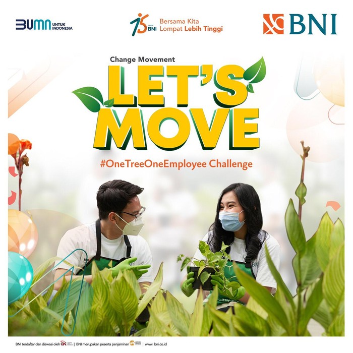 BNI mengajak para pegawainya atau BNI Hi-Movers menanam 7.500 pohon sebagai bagian dari aksi Change Movement dalam program inisiatif One Tree One Employee.