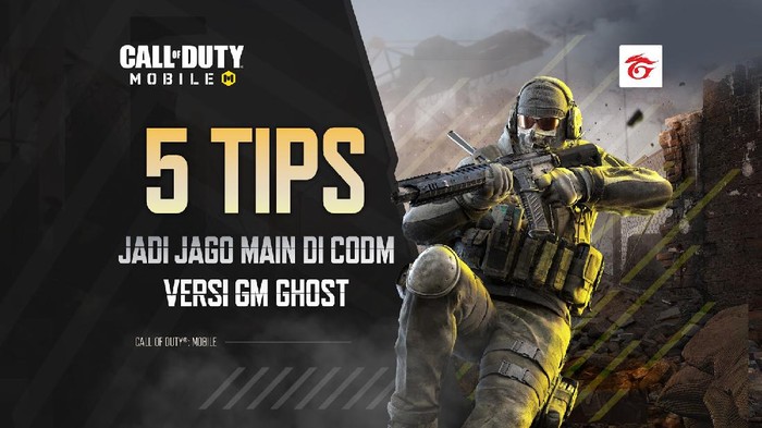 5 Tips Jago Main Garena Call of Duty: Mobile ala Game Master Ghost