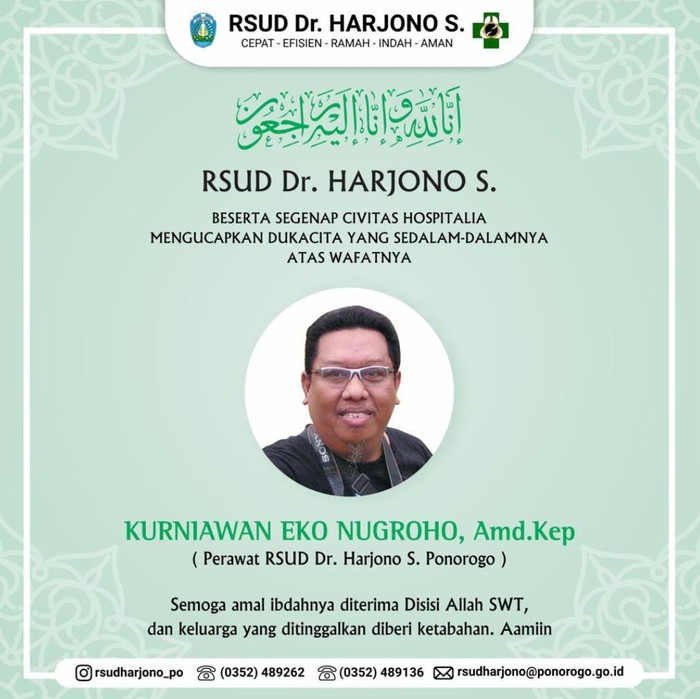 Perawat di RSUD dr Harjono Ponorogo Kurniawan Eko Nugroho meninggal terpapar COVID-19. Ia meninggal di usia 45 tahun pada Senin (21/6).
