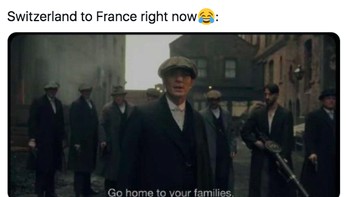 Pesan Swiss ke Prancis: Pergi pulang ke keluargamu. Foto: Twitter