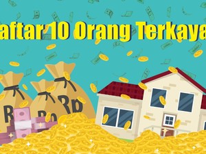 Terbaru! Daftar 10 Orang Terkaya RI, Hartanya Ada yang Nambah Rp 374 M