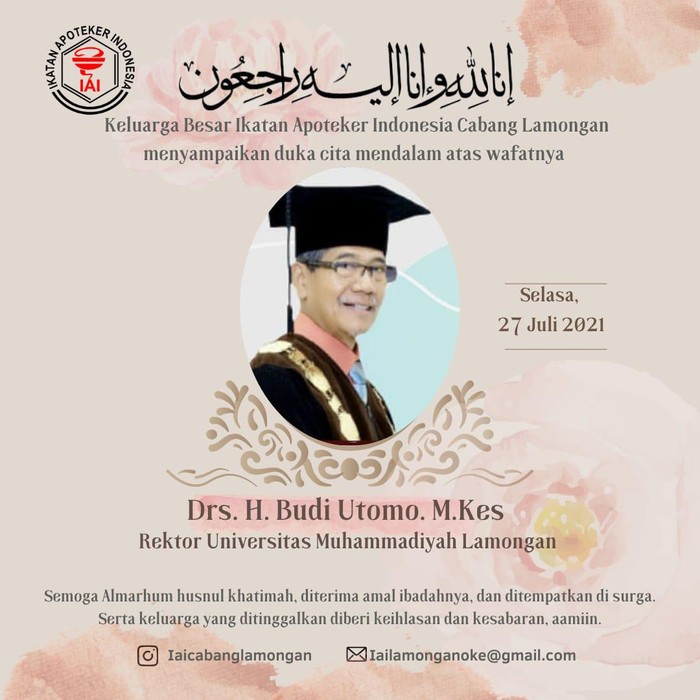 Kabar duka datang dari Universitas Muhammadiyah Lamongan (Umla). Rektor Umla, Budi Utomo (69) meninggal sore tadi.