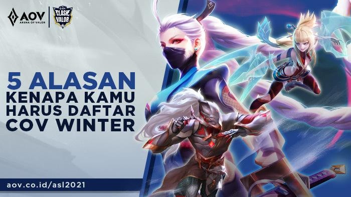 5 Alasan Harus Ikutan Turnamen Clash of Valor (COV) Winter Arena of Valor