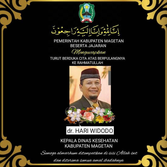 Kabar duka datang dari Pemkab Magetan. Kadinkes Magetan dr Hari Widodo meninggal dunia karena terpapar COVID-19.