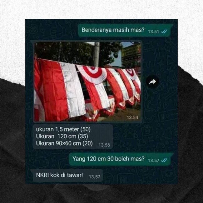 Nah kan kalau jawaban si penjualnya kayak gini, pembeli jadi nggak enak buat nawar deh. Bisa dijadiin trik bagi para penjual bendera nih.. Foto: Instagram