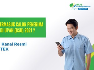 BPJAMSOSTEK Minta Peserta Cek BSU dengan Manfaatkan Layanan Non Fisik