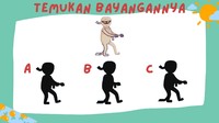 Ayo mana yang bayangannya cocok dengan gambar?