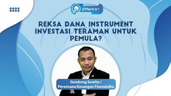 dMentor: Reksadana Instrumen Investasi Teraman Untuk Pemula?