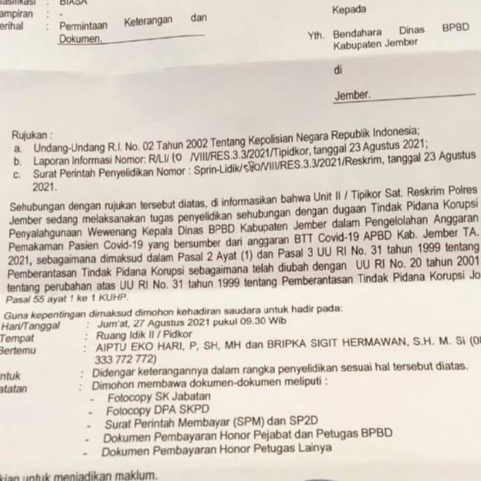 Polisi Jember memanggil Bendahara BPBD, Siti Fatimah. Ia akan dimintai keterangan terkait dugaan korupsi anggaran monitoring dan evakuasi pemakaman jenazah positif COVID-19.