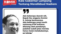 Tantangan Arinal bermula dari pemaparan Mendikbud Nadiem di DPR terkait PTM di daerah. Nadiem mendesak agar daerah yang sudah zona hijau untuk melakukan PTM.