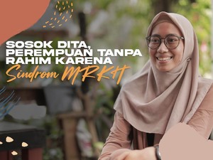 Dita, Wanita Istimewa yang Terlahir Tanpa Rahim