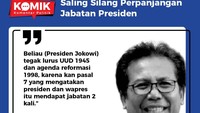 Menanggapi isu liar perpanjangan masa jabatan Presiden, Juru bicara presiden, Fadjroel Rachman menegaskan bahwa Presiden Jokowi tegas lurus dengan UUD 1945 dan agenda reformasi. Yaitu, presiden menjabat sebanyak dua kali.