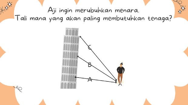 Asah Otak Coba kira-kira tali mana yang akan lebih berat ditariknya saat merubuhkan menara.