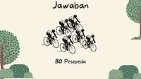 Ada dua per tiga yang tidak berhasil finis dari 120 pesepeda. Artinya ama dengan 80 pesepeda.
