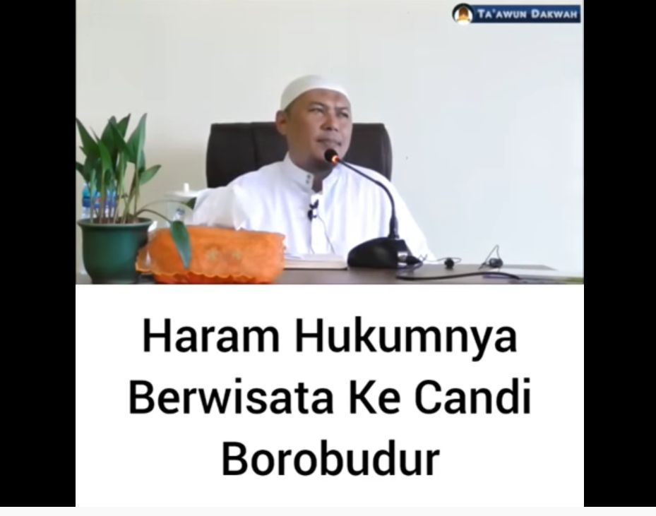 Ustaz Sofyan Chalid menyebut wisata ke Candi Borobudur haram.