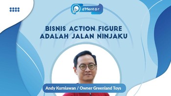 dMentor: Hobi Jadi Investasi, Bisnis Koleksi Action Figure