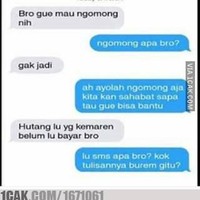 Biasanya memang orang yang meminjamkan uang justru bakal merasa nggak enak buat nagihnya. Tapi kalau nggak ditagih, nggak punya uang. Yang ditagih pun suka banyak alesan nih.. Foto: 1cak.com