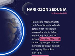 Hari Ozon Internasional 2021: Tema dan Pesan Penting Tahun Ini