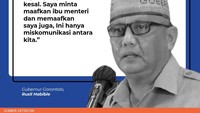 Belakangan, Gubernur Gorontalo Rusli Habibie meminta maaf kepada Risma. Menurutnya, ini akibat dari kesalahpahaman saja.