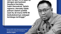 Ketua DPC PDI Perjuangan Kota Tangerang Selatan (Tangsel), Wanto Sugito mengaku tersinggung sebagai kader partai banteng itu. Menurutnya, ucapan Herzaky ngawur.
