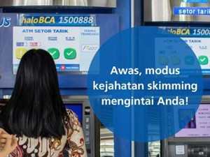 Awas Kejahatan Skimming! Segera Ganti ke Kartu Debit Chip