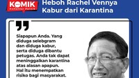 Sementara itu, Ketua Dewan Pertimbangan IDI Prof Zubairi Djoerban menyentil aksi Rachel Vennya. Menurutnya, siapapun tak boleh merasa istimewa.